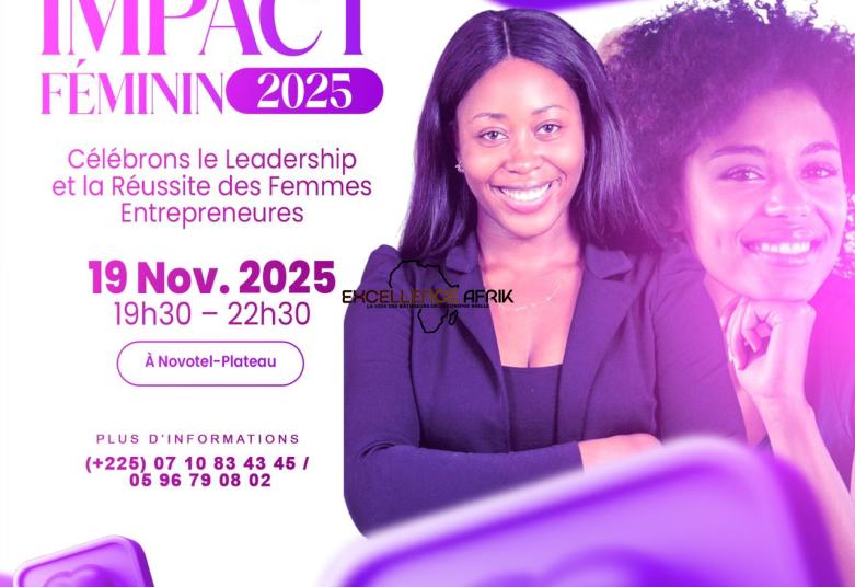 Côte d’Ivoire : Excellence Afrik organise le “Prix d’Impact Féminin 2025” le 19 novembre 2025 à Abidjan